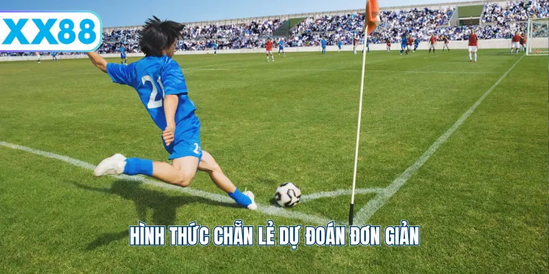 Hình thức chẵn lẻ dự đoán đơn giản