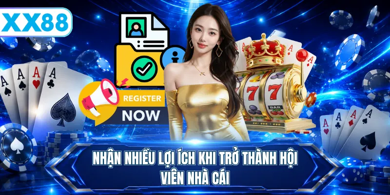 Nhận nhiều lợi ích khi trở thành hội viên nhà cái