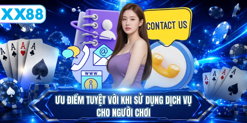 Ưu điểm tuyệt vời khi sử dụng dịch vụ cho người chơi